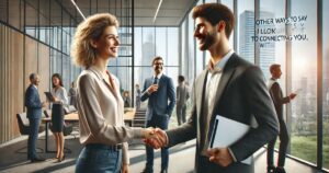 25 Other Ways to Say “I Look Forward to Connecting With You” (With Examples)