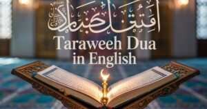 Taraweeh Dua in English – Full Translation & Meaning