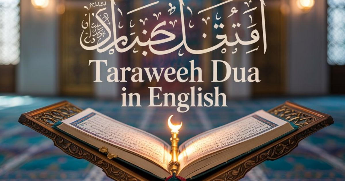 Taraweeh Dua in English – Full Translation & Meaning