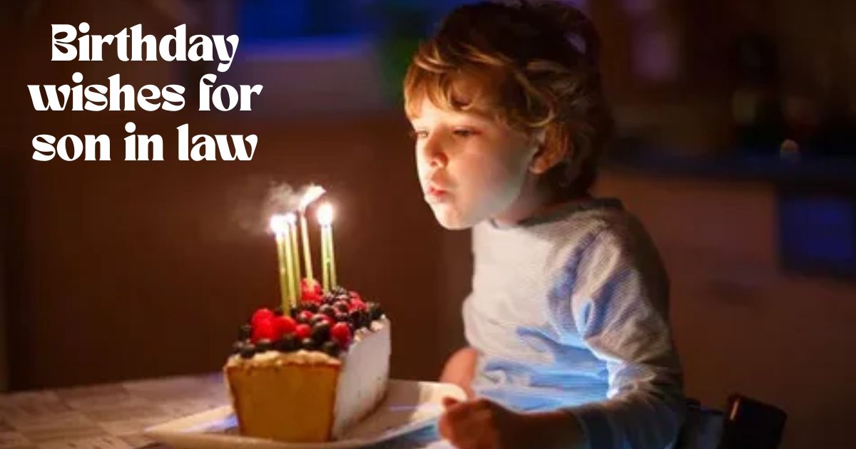 Birthday wishes for son in law
