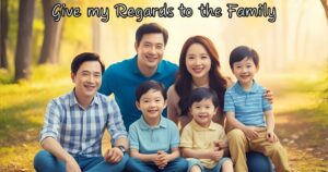 Give My Regards to the Family