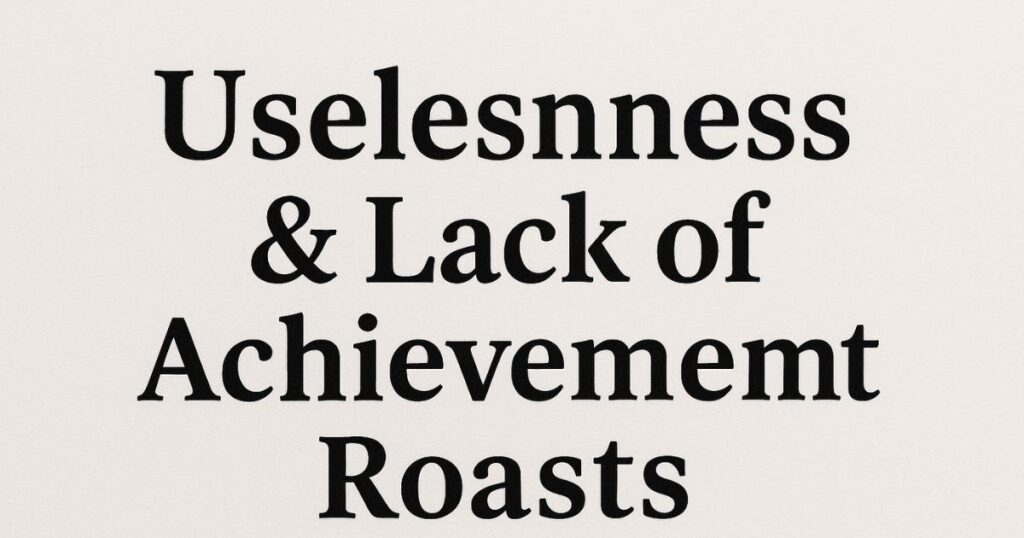 Good Roasts to People that Have Unbalanced Things