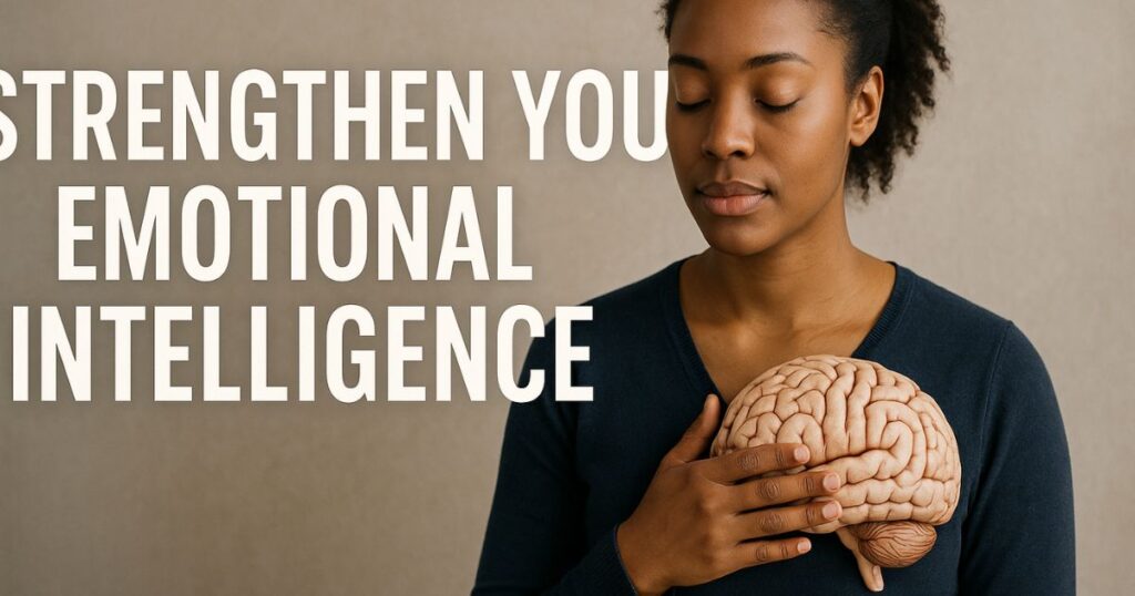 strengthen your emotional intelligence