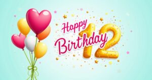 Happy 12th Birthday Wishes